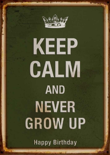 Postkarte – Keep Calm and Never Grow UP