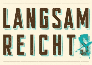 Langsam reicht(s)