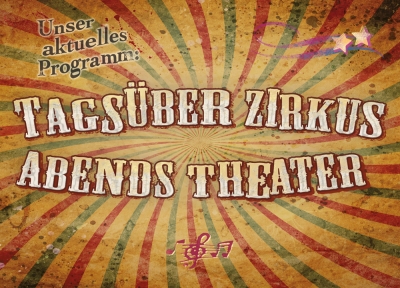 Tagsber Zirkus - abends Theater