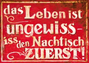 Das Leben ist ungewiss ...