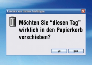 Mchten Sie diesen Tag .....