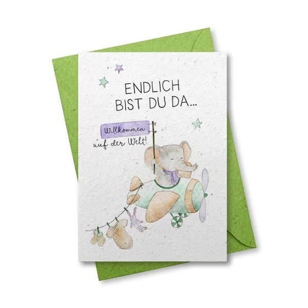 Endlich bist Du da - Grußkarte aus Samenpapier