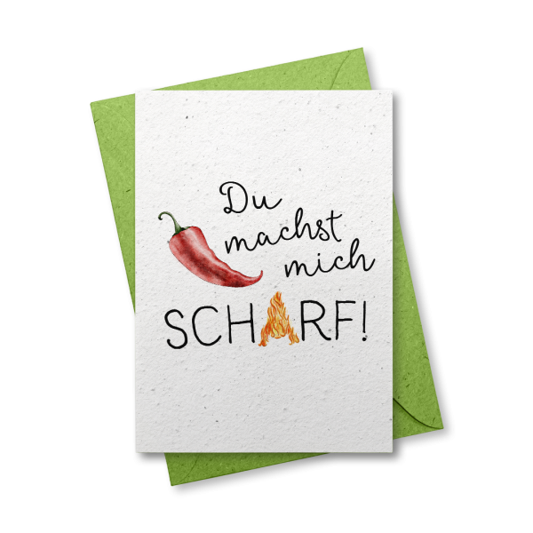 Du machst mich scharf - Grußkarte aus Samenpapier