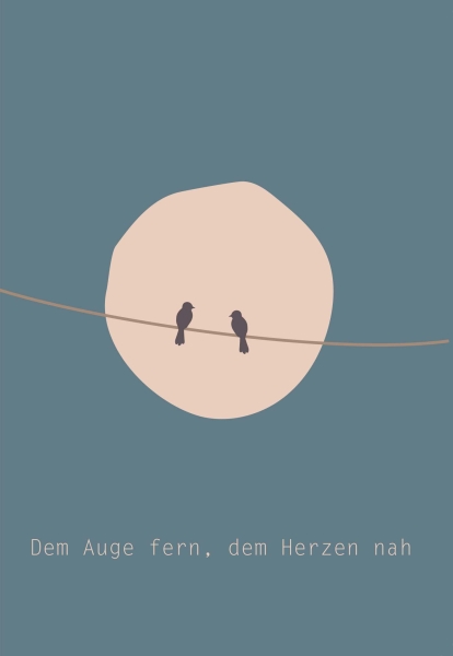 Klappkarte – Dem Auge fern, dem Herzen nah