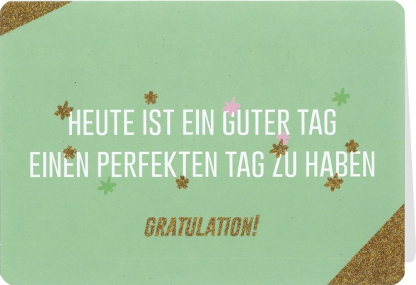 Klappkarte mit Veredelung – Heute ist ein guter Tag für einen…