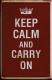 Keep Calm and carry on