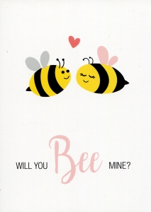will you Bee mine?