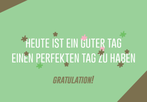 Klappkarte mit Veredelung – Heute ist ein guter Tag für einen…