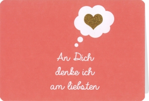 Klappkarte mit Veredelung – An Dich denke ich am liebsten