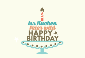 Klappkarte mit Veredelung - Iss Kuchen, Feier wild