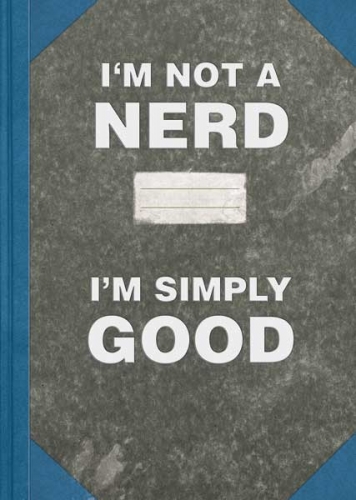 I'm not a nerd...