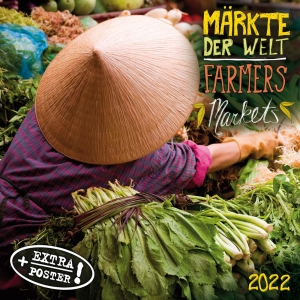 Farmers' Markets/Märkte der Welt 2022